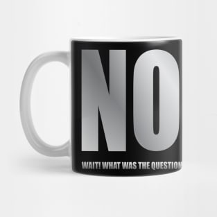 No! Mug